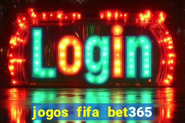 jogos fifa bet365 8 minutos